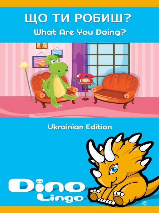 Title details for Що ти робиш? / What Are You Doing? by Dino Lingo - Available